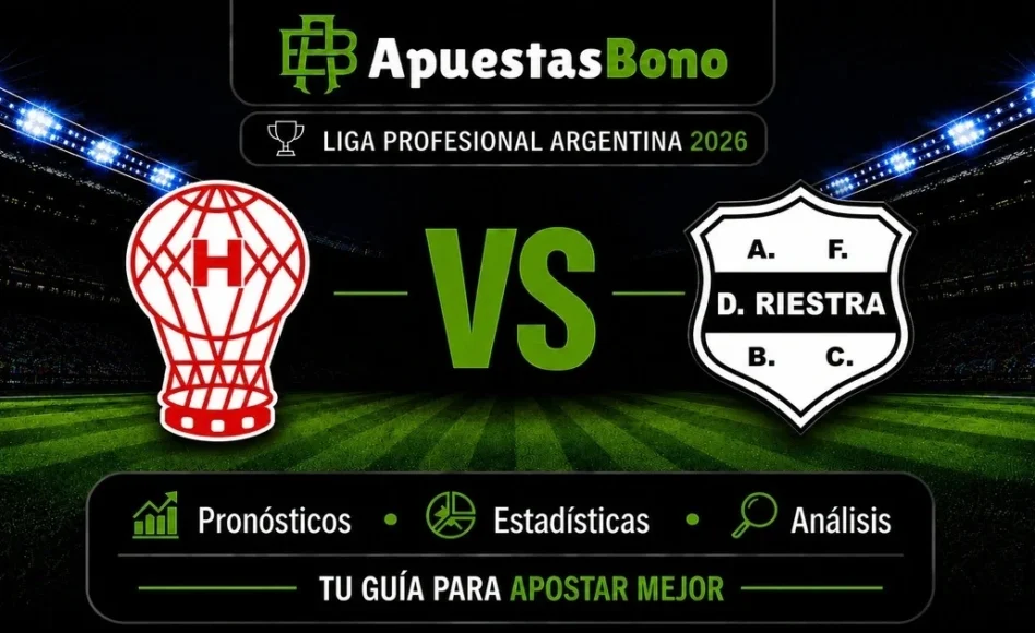 Predicción y análisis de Huracán contra Deportivo Riestra –Liga Profesional Clausura 2026– 22 de Agosto (21:00 hora local)