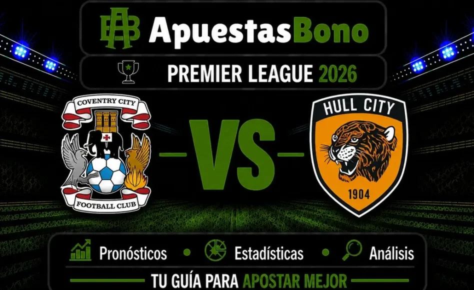Predicción y análisis Coventry vs Hull – Premier League: 29 de agosto de 2026, 16:00 CET