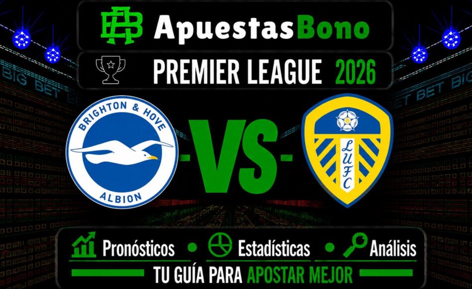 Predicción y análisis Brighton – Leeds – Premier League: 5 de septiembre de 2026, 16:00 CET