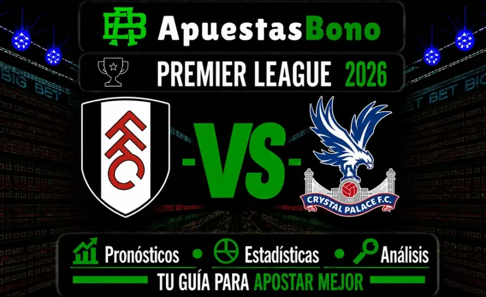 Predicción y análisis Fulham contra Crystal Palace – Premier League: 5 de septiembre de 2026, 16:00 CET