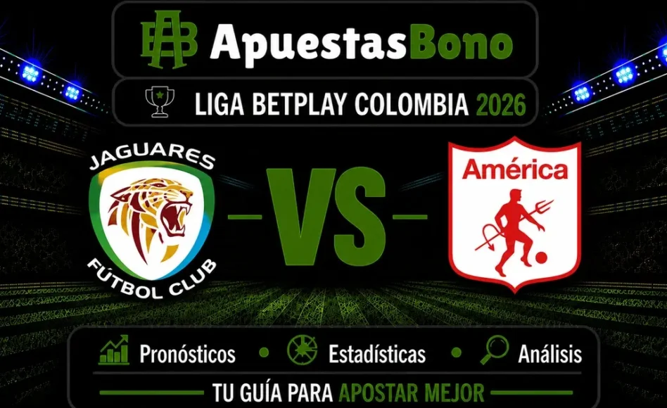 Predicción y análisis de Jaguares de Córdoba contra América de Cali –Liga BetPlay Clausura 2026– 29 de Agosto (16:25 hora local)