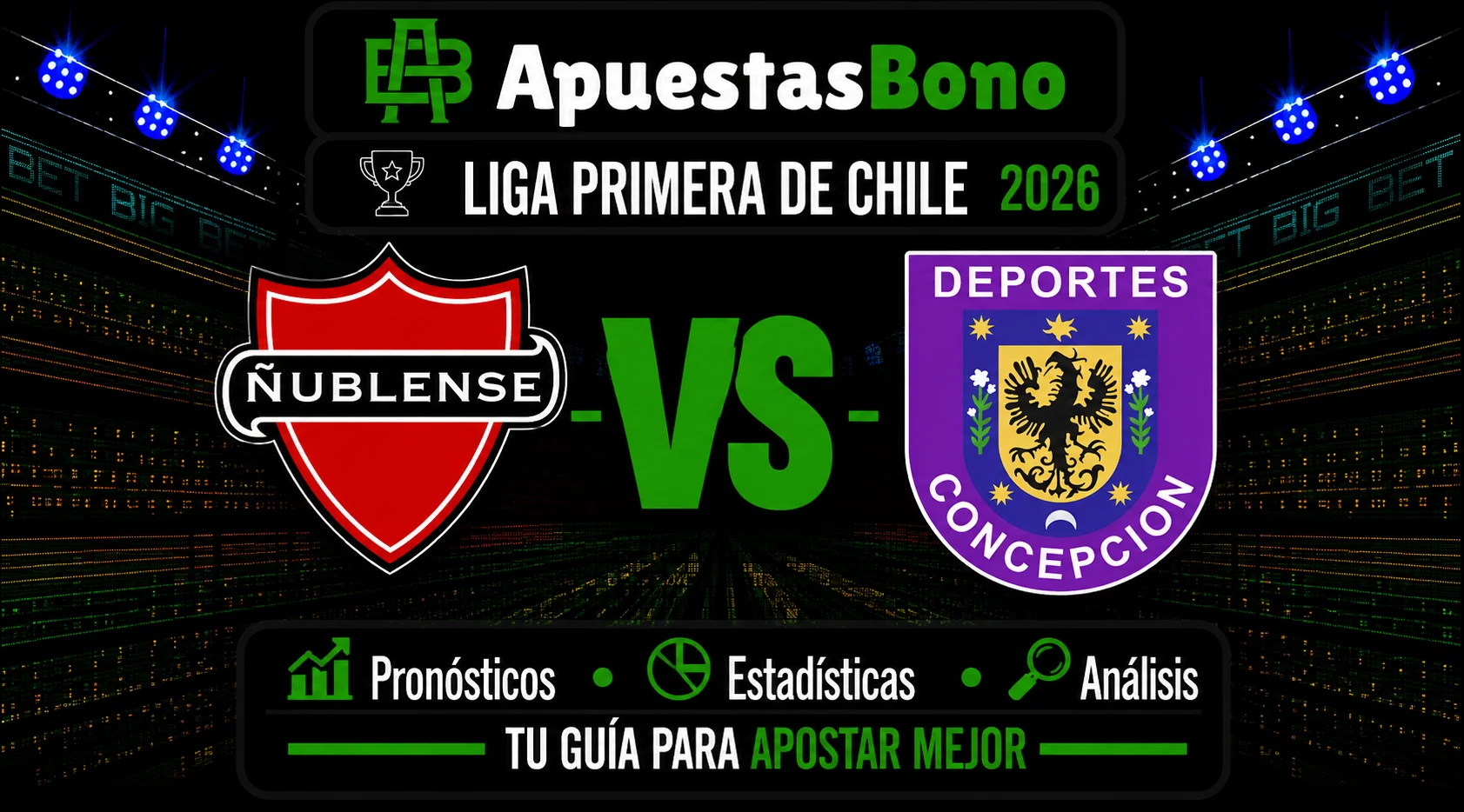 Predicción Ñublense contra Deportes Concepción por la Liga de Primera 2026.