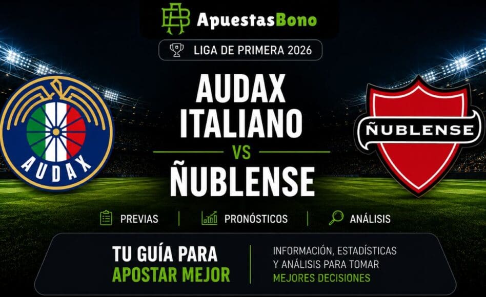 Predicción Audax Italiano contra Ñublense – Liga de Primera 2026 – 10 de agosto (20:00 horas)