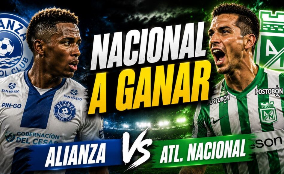 Pronóstico Alianza vs Atlético Nacional – 1×2 Gana Atlético Nacional @1.98 