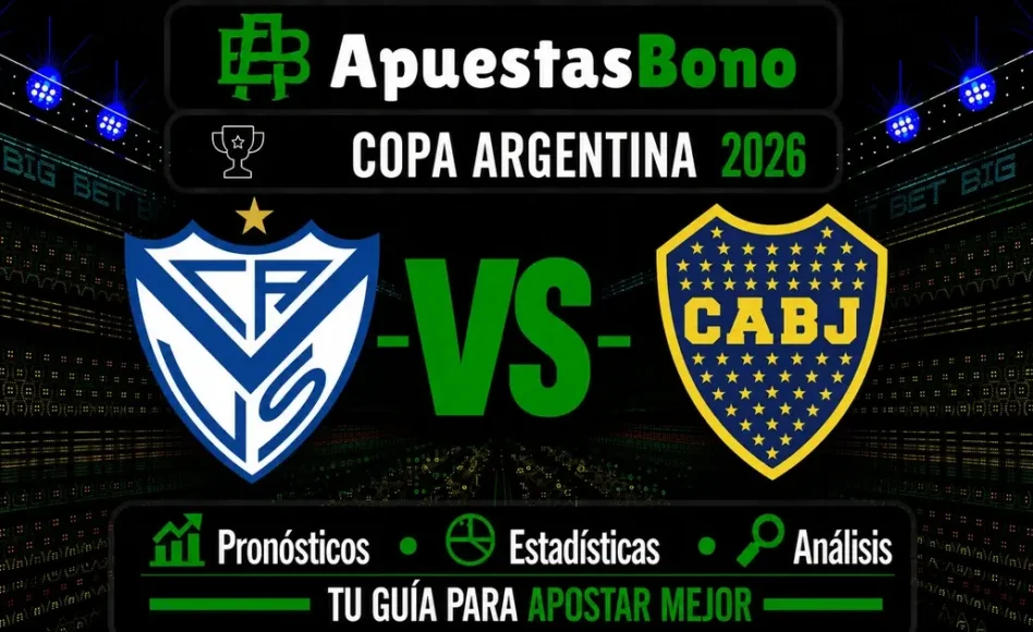 Predicción y análisis de Vélez Sarsfield contra Boca Juniors –Octavos de Final de Copa Argentina 2026– 2 de Septiembre de 2026 (21:15 horas)