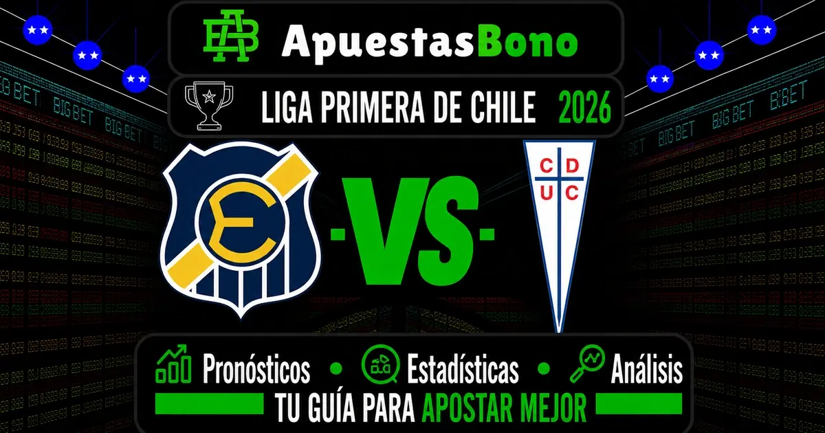 Predicción Everton contra Universidad Católica por la Liga de Primera 2026.