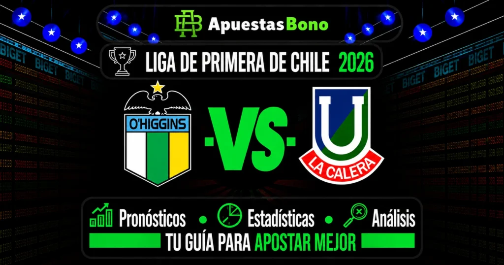 Predicción O'Higgins contra Unión La Calera por la Liga de Primera 2026. Predicción O'Higgins contra Unión La Calera por la Liga de Primera 2026.