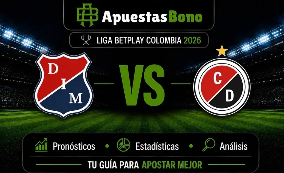 Predicción y análisis de Independiente Medellín contra Cúcuta –Liga BetPlay Clausura 2026– 22 de Agosto (20:15 hora local)