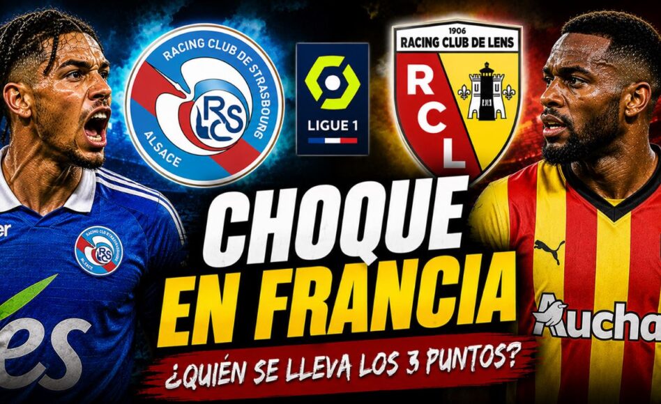 Pronóstico Strasbourg vs Lens – Lens gana @2.17