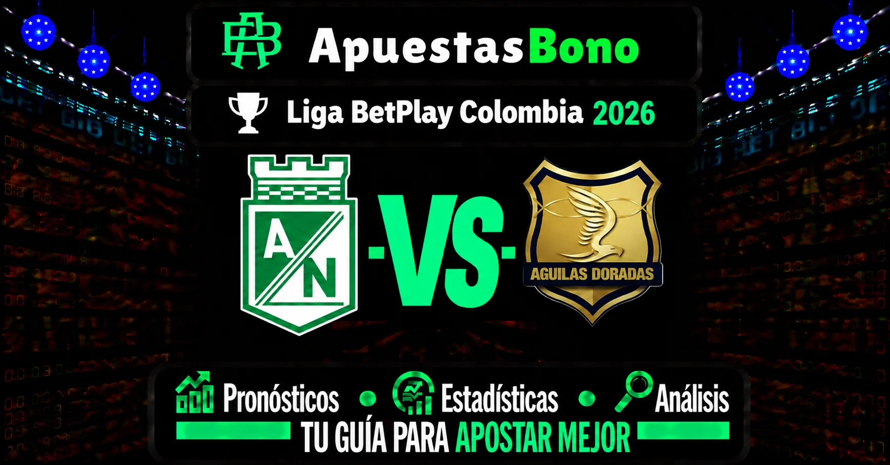 Predicción Atlético Nacional contra Águilas Doradas por la Liga BetPlay 2026