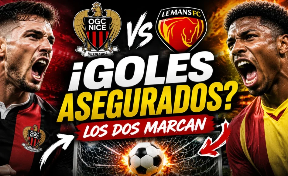 Pronóstico Niza vs Le Mans. Ambos equipos anotarán (BTTS SÍ @1.79)