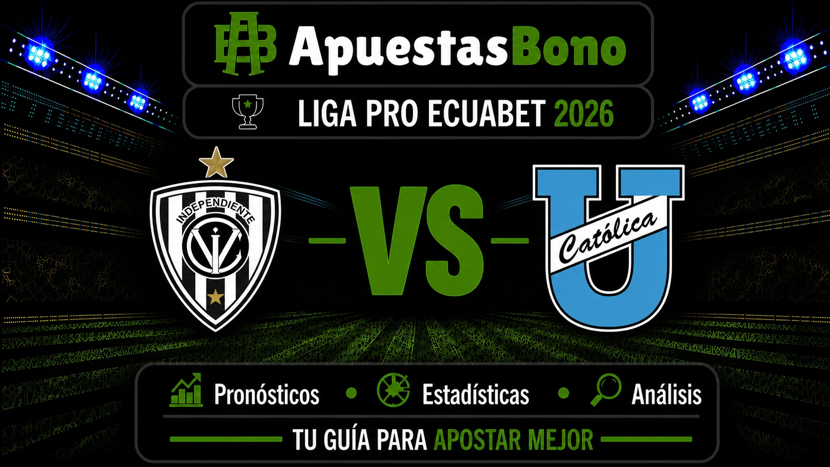 Predicción Independiente del Valle contra Universidad Católica por la LigaPro de Ecuador