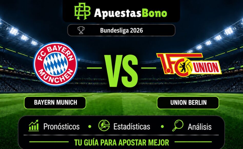 Predicción y análisis Bayern Munich contra Union Berlin – Bundesliga, 18 de septiembre de 2026, 20:30 CET