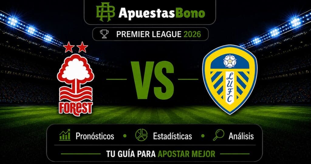 Predicción Nottingham Forest vs Leeds – Premier League 22.08.2026