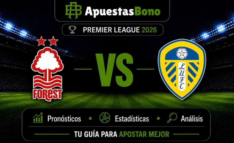 Predicción Nottingham Forest vs Leeds – Premier League: 22.08.2026, 16:00 CET