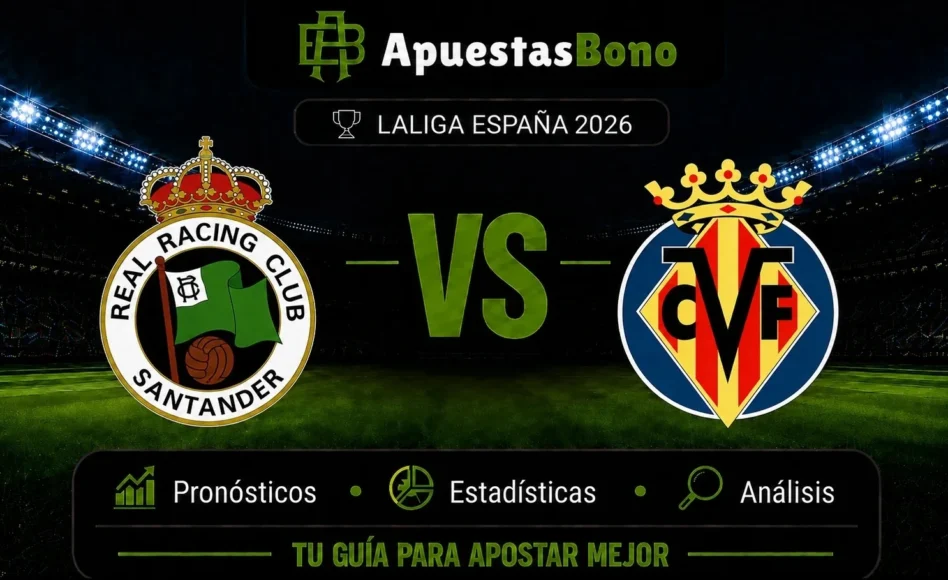 Predicción Racing Santander contra Villarreal -La Liga- 16 de Agosto de 2026 (17:00 hora local)