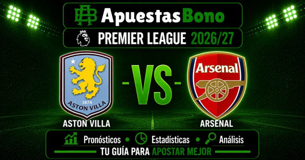 Predicción y análisis Aston Villa vs Arsenal – Premier League