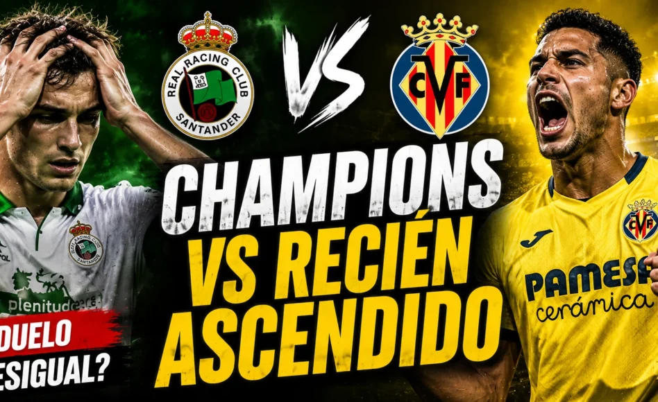 Pronóstico Racing Santander vs Villarreal – Villarreal 0.0 @1.704