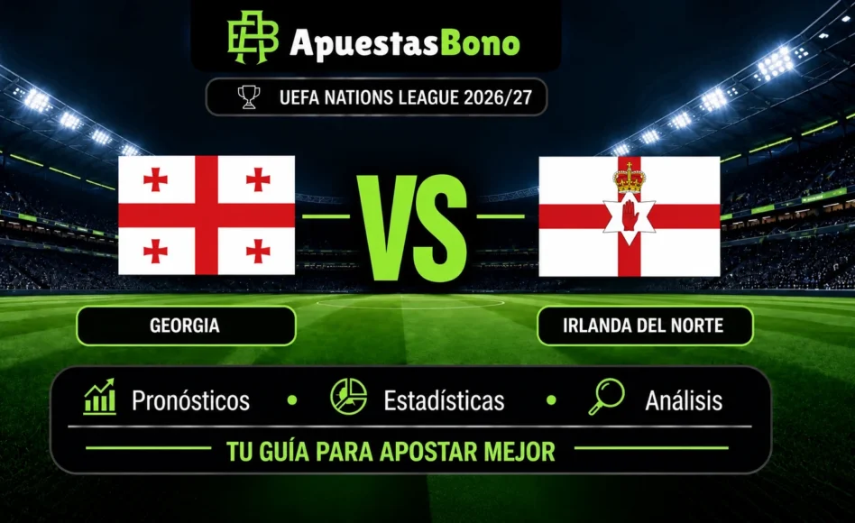 Predicción y análisis de Georgia contra Irlanda del Norte –UEFA Nations League B – 25 de Septiembre de 2026 (18:00 CET)