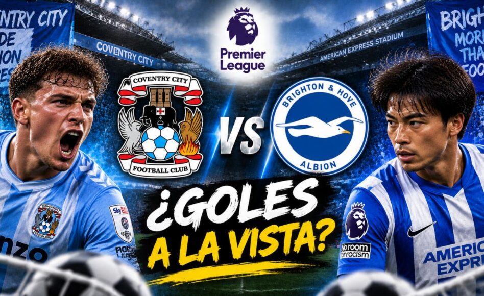 Pronóstico Coventry vs Brighton – Más de 2.5 goles @1.78