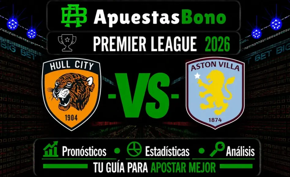 Predicción y análisis Hull – Aston Villa – Premier League: 5 de septiembre de 2026, 18:30 CET