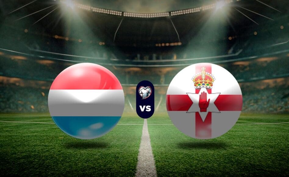 Irlanda del Norte contra Luxemburgo – Clasificación UEFA para la Copa del Mundo, 17 de noviembre de 2025, 20:45 CET