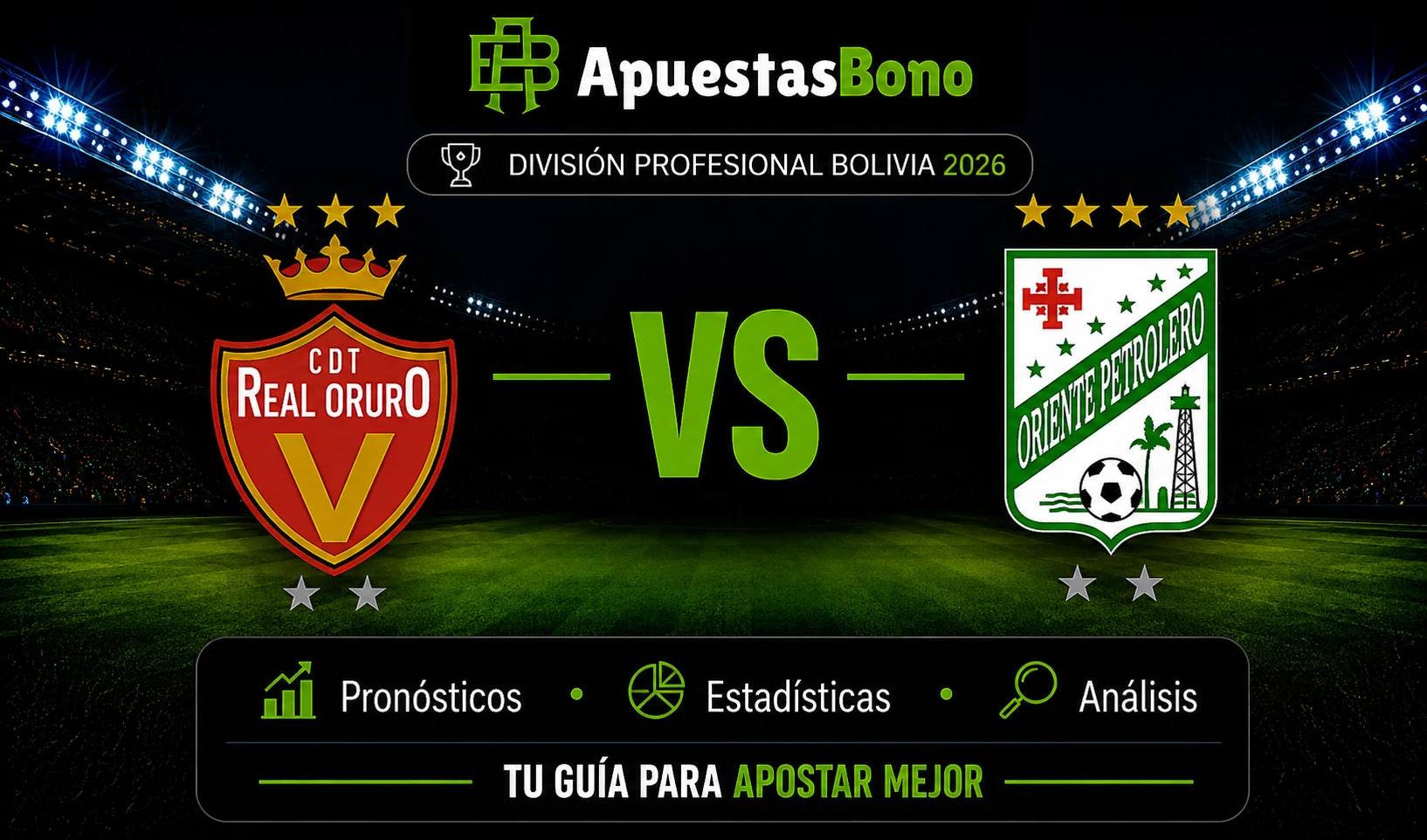 Predicción Real Oruro contra Oriente Petrolero por la Liga Profesional 2026
