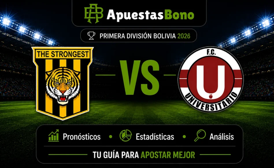 Predicción y análisis de The Strongest contra Universitario Vinto –División Profesional Bolivia– 21 de Agosto (18:30 hora local)
