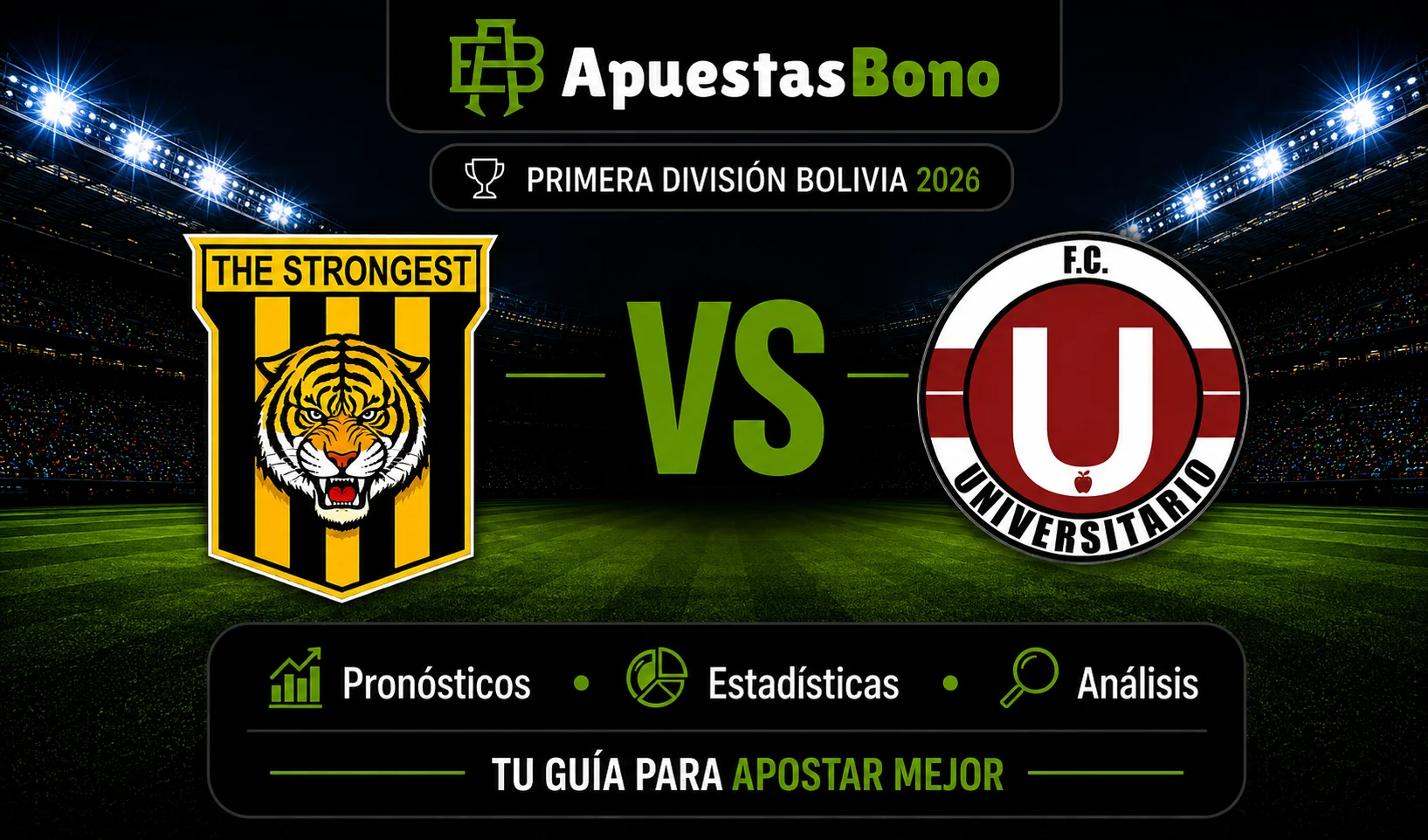 Predicción The Strongest contra Universitario Vinto por la Liga Profesional 2026