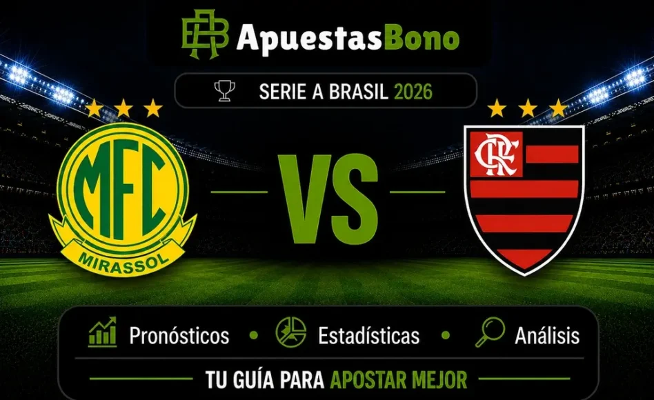 Predicción Mirassol contra Flamengo –Liga Brasil 2026– 16 de Agosto (18:30 hora local)