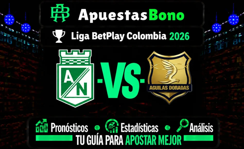 Predicción y análisis de Atlético Nacional contra Águilas Doradas –Liga BetPlay Clausura 2026– 13 de septiembre (16:05 hora local)
