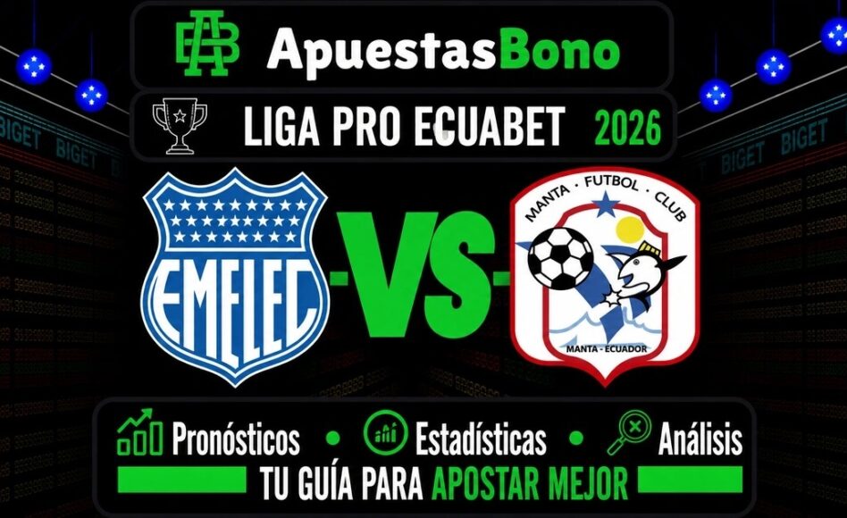 Predicción y análisis de Emelec contra Manta –LigaPro Ecuador 2026– 7 de Septiembre (19:00 hora local)