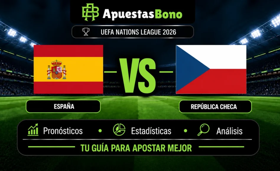 Predicción y análisis de España contra República Checa –UEFA Nations League– 3 de Octubre 2026 (20:45 horas)