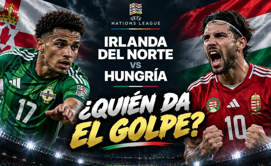 Pronóstico Irlanda del Norte vs Hungría – Hungría Empate No Válido @1.98
