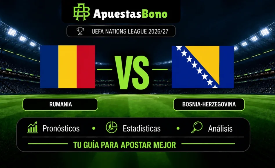 Predicción y análisis de Rumania contra Bosnia-Herzegovina -UEFA Nations League 2026- 28 de Septiembre (20:45 horas)