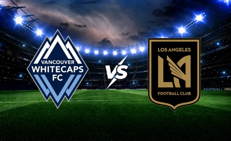 Predicción de Vancouver contra Los Ángeles FC -Torneo MLS Estados Unidos Primera División- 01 de Agosto (16:30 hora local)