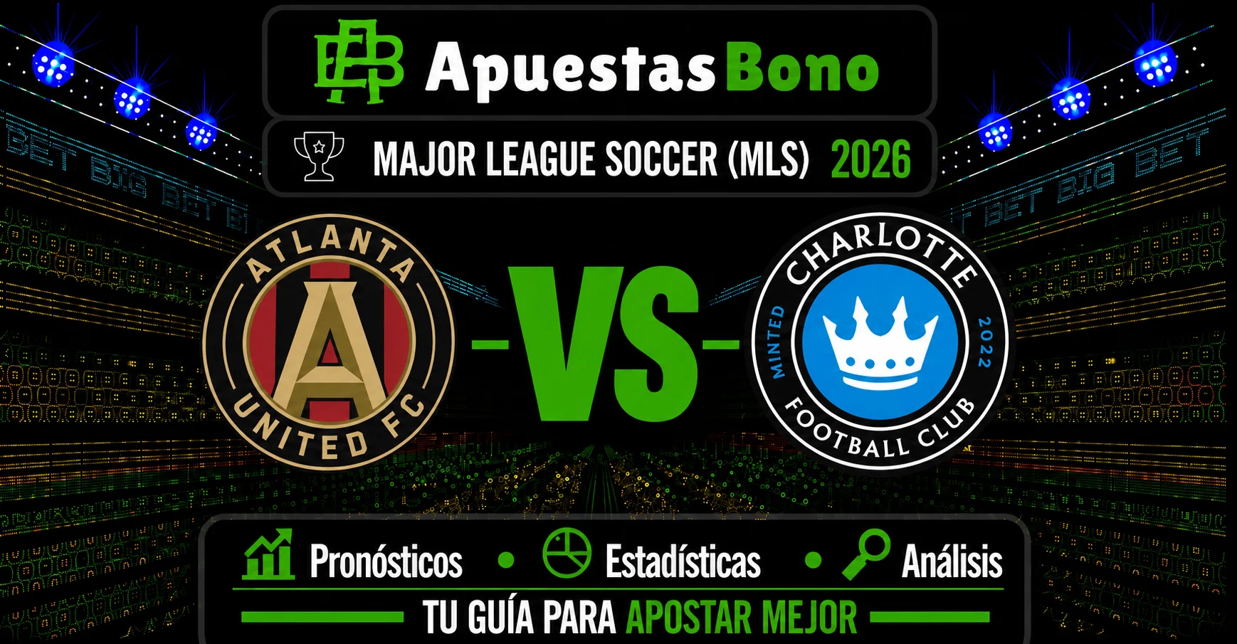Predicción del partido Atlanta contra Charlotte de la MLS 2026