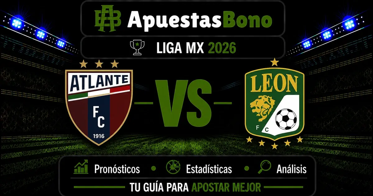 Predicción Atlante contra León por la jornada 6 del Apertura 2026 de la Liga MX