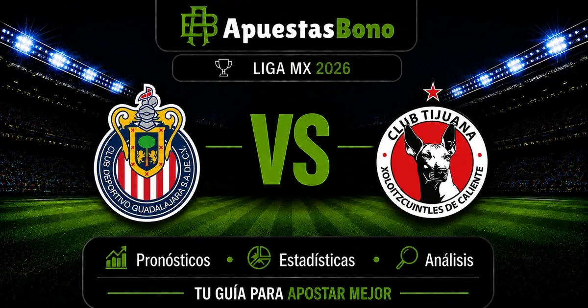 Predicción Guadalajara contra Tijuana por la jornada 5 del Apertura 2026 de la Liga MX