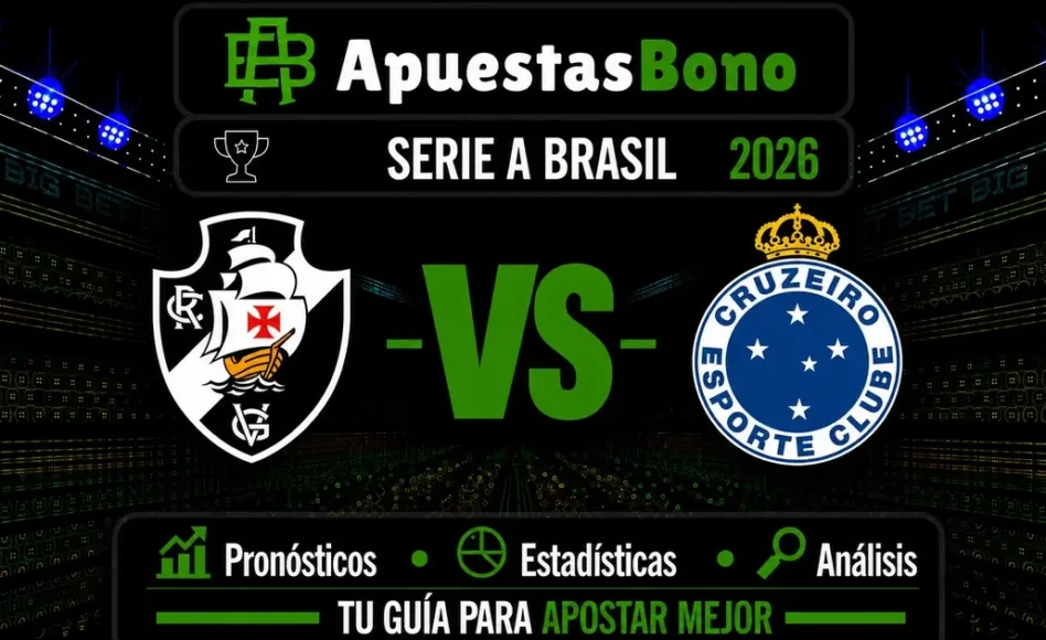 Predicción y análisis de Vasco da Gama contra Cruzeiro –Liga Brasil 2026– 29 de Agosto (21:20 hora local)