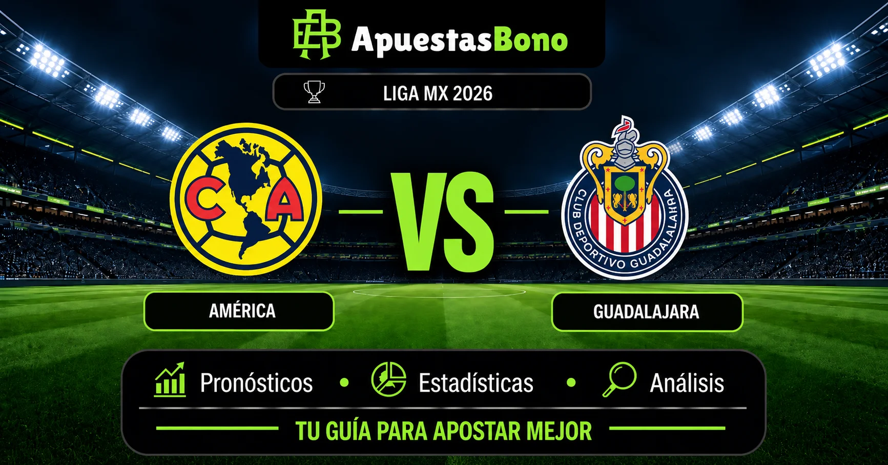 Predicción América contra Guadalajara por la jornada 9 del Apertura 2026 de la Liga MX