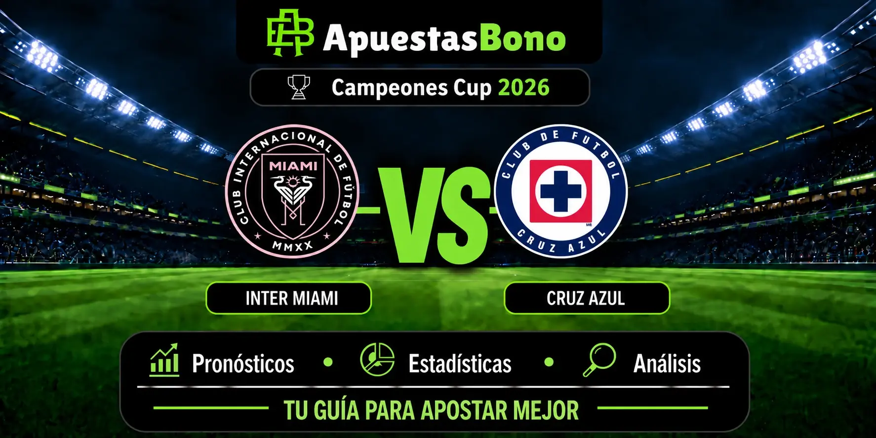 Predicción del partido Inter Miami contra Cruz Azul de la Campeones Cup 2026.