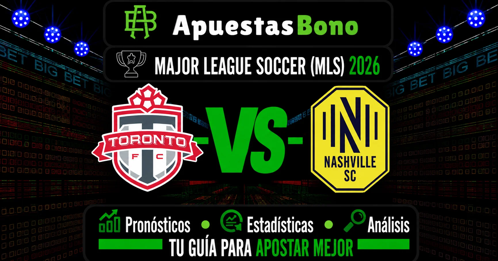Predicción del partido Toronto contra Nashville de la MLS 2026