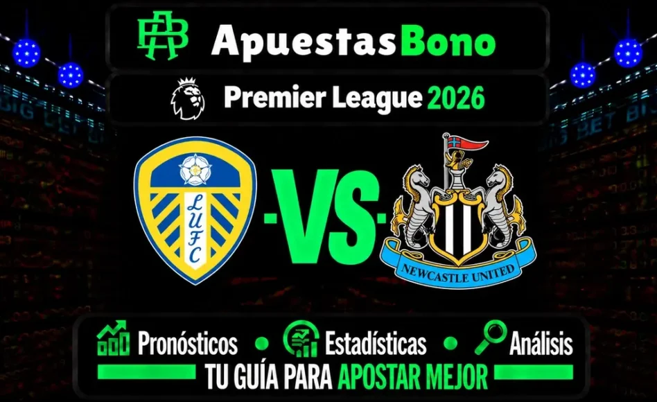 Predicción y análisis de Leeds vs Newcastle – Premier League, 14 de septiembre de 2026, 21:00 CET