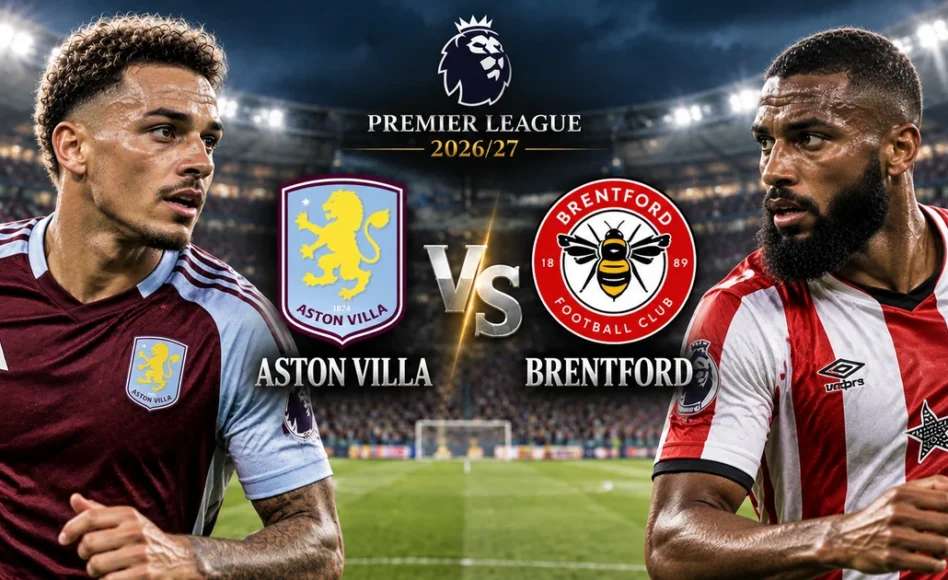 Aston Villa vs Brentford: previa, alineaciones, estadísticas