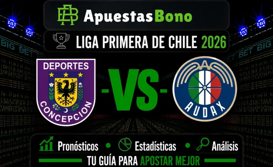Predicción y análisis de Deportes Concepción contra Audax Italiano –Liga de Primera 2026– 4 de Septiembre (20:30 horas)