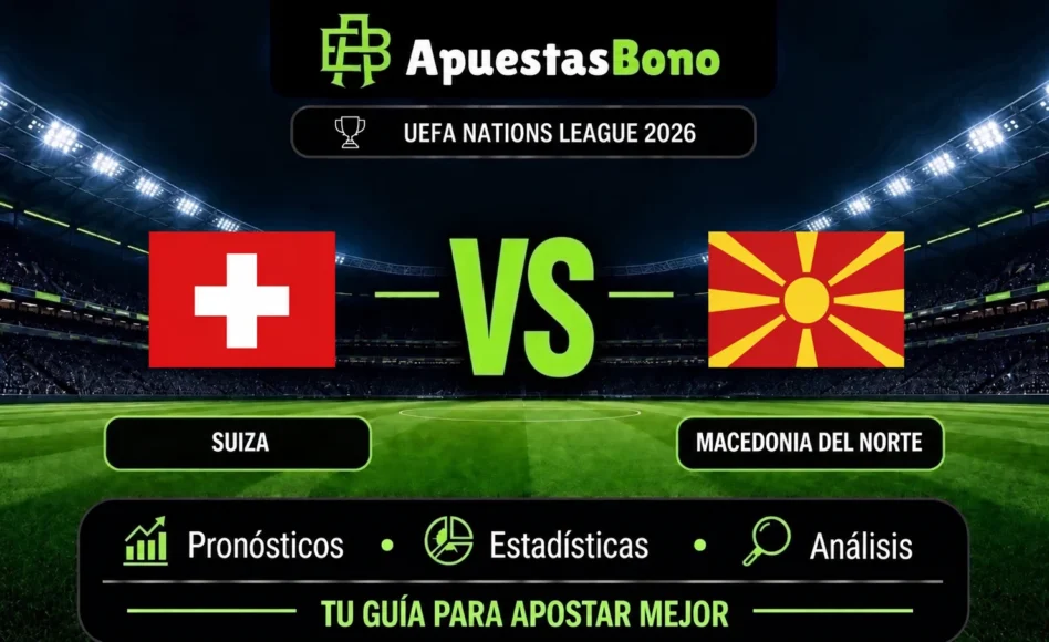 Predicción y análisis de Suiza contra Macedonia del Norte –UEFA Nations League– 6 de Octubre de 2026 (20:45 CET)